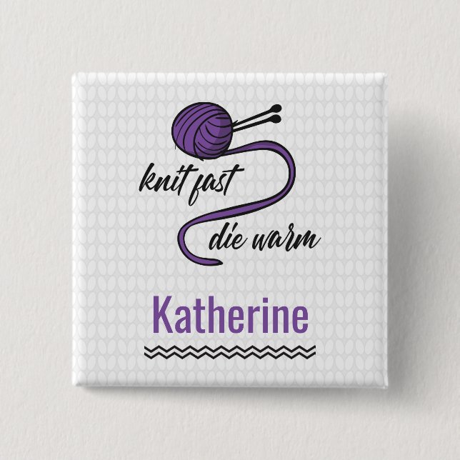 Purple Knit Fast, Die Warm 15 Cm Square Badge (Front)