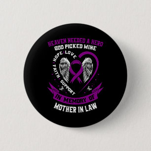 Purple Loss of my Mother In Law Pancreatic Cancer  6 Cm Round Badge