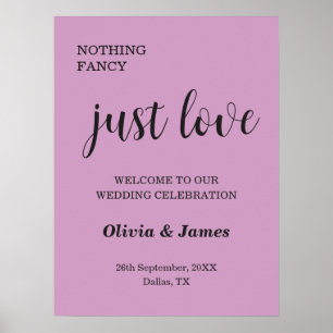 Purple Nothing Fancy Just Love Wedding Welcome Poster