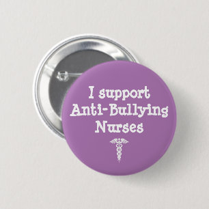 Purple Nurse Anti Bullying Nursing Student 6 Cm Round Badge