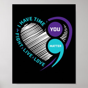 Purple Teal Suicide Awareness Semi Colon You Probl Poster