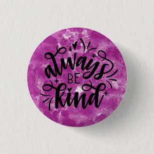 Purple Watercolor/Always Be Kind 3 Cm Round Badge