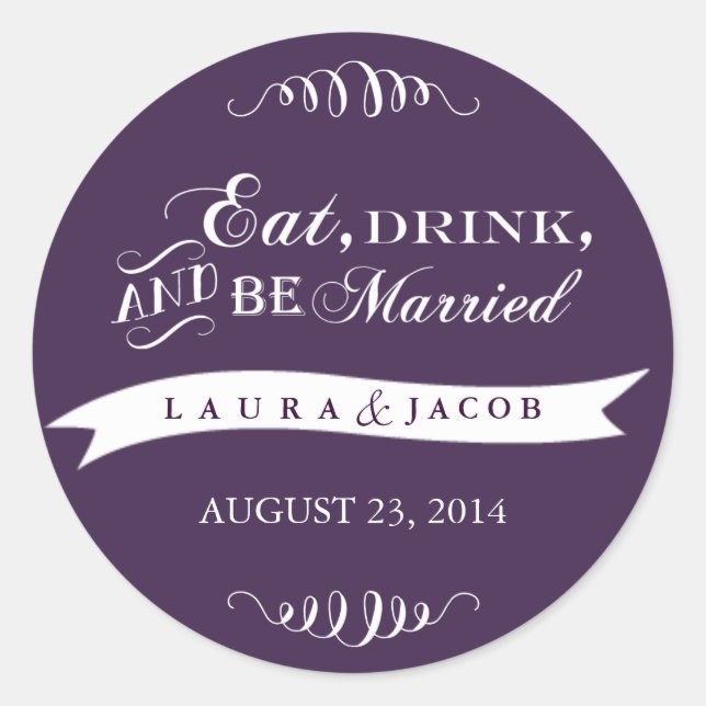 Purple Wedding Sticker | Eat, Drink & Be Married (Front)