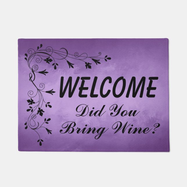 Purple Welcome Did You Bring Wine Doormat (Front)