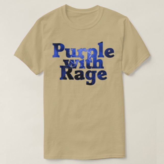 Purple with Rage 1 T-Shirt (Design Front)