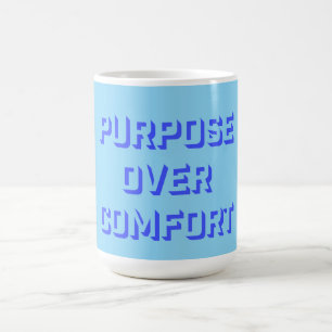 Purpose Over Comfort Motivation Mindset Growth Magic Mug
