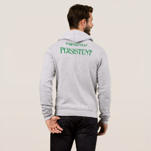 Purposefully Persistent T-Shirt Hoodie