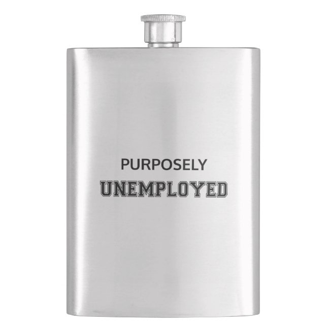 Purposely Unemployed Hip Flask (Front)