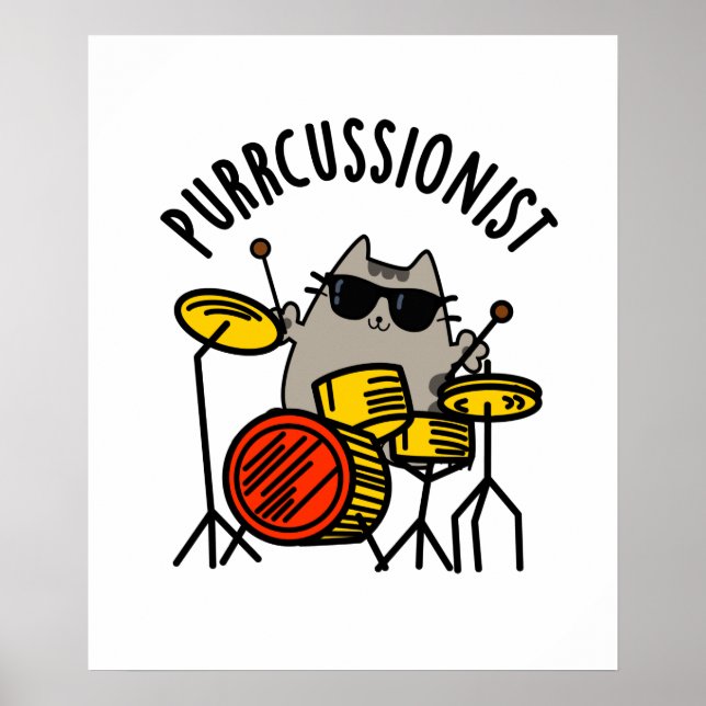 Purr-cussionist Cute Drummer Cat Pun Poster (Front)