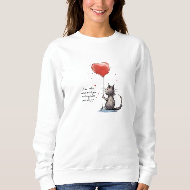 Purr-fect Heart Moments | Meow-velous Love Sweatshirt (Front)