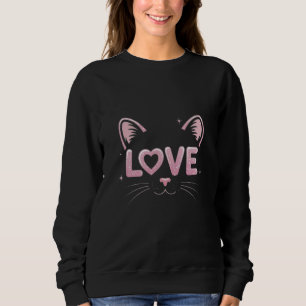 Purr-fect Love Feline in Love Love Meow Kitty Love Sweatshirt
