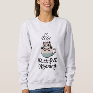 Purr-fect Morning Sweatshirt