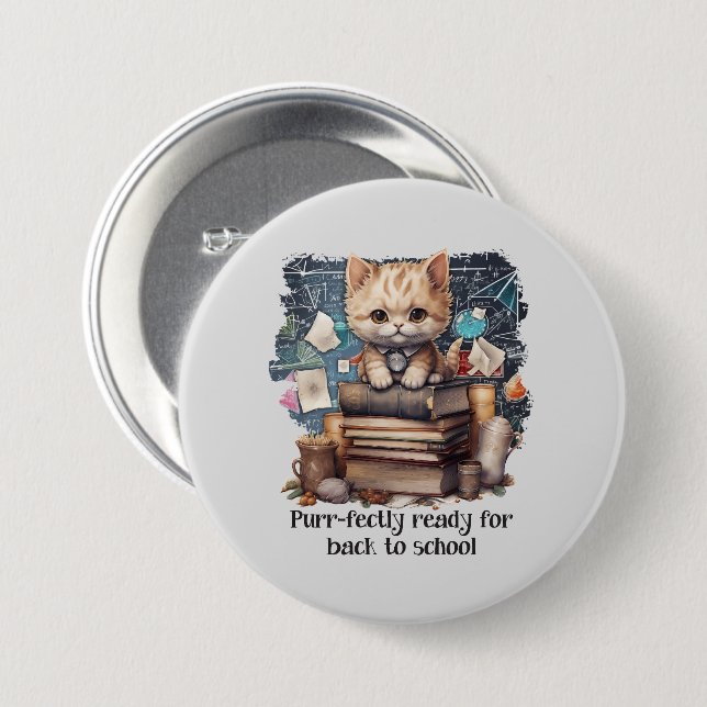 Purr-fectly Ready For Back To School 7.5 Cm Round Badge (Front & Back)