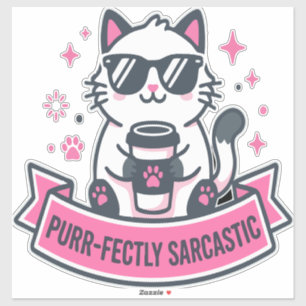 Purr-fectly Sarcastic White Cat Sticker