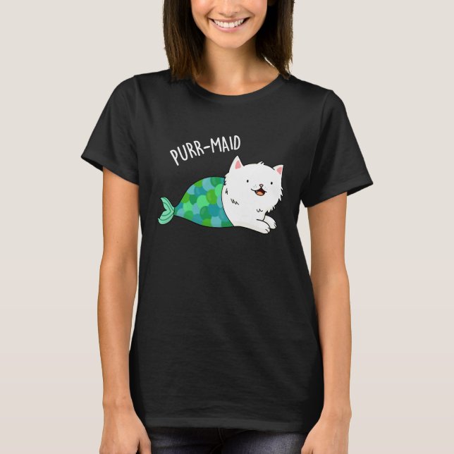 Purr-maid Funny Kitty Cat Mermaid Pun Dark BG T-Shirt (Front)