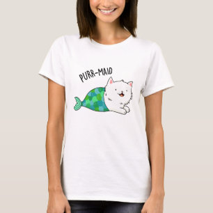 Purr-maid Funny Kitty Cat Mermaid Pun  T-Shirt