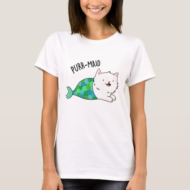 Purr-maid Funny Kitty Cat Mermaid Pun  T-Shirt (Front)