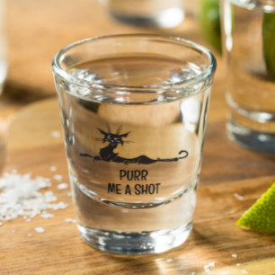 Purr me a Shot Funny Cat  Glass