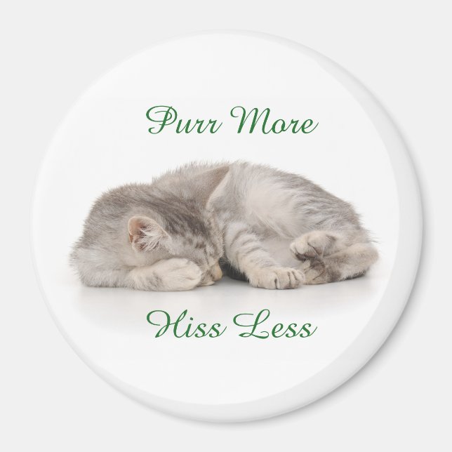 Purr More Hiss Less Magnet (Front)