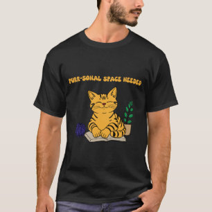 Purr-sonal Space Needed Graphic T-Shirt