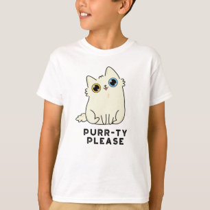 Purr-ty Please Funny Kitty Cat Pun  T-Shirt