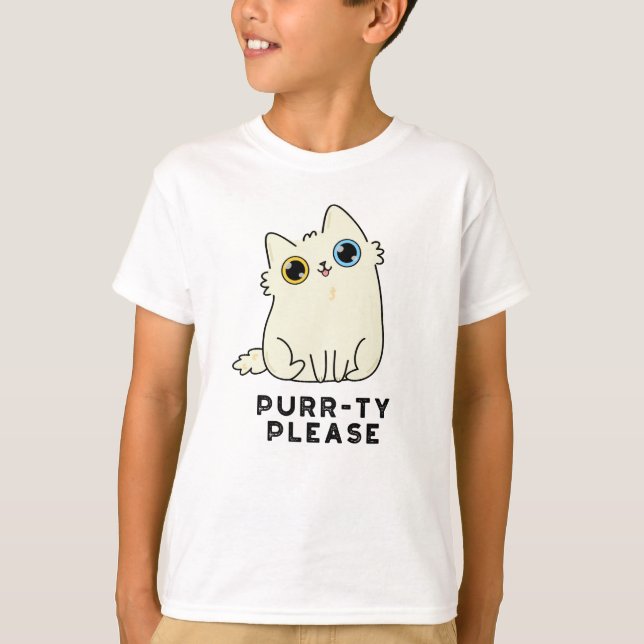 Purr-ty Please Funny Kitty Cat Pun  T-Shirt (Front)