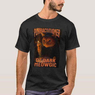 Purractitioner of Dark Meowgic Wizard Cat Pun Caul T-Shirt