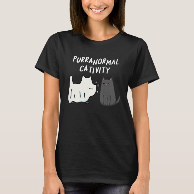 Purranormal Cativity Halloween Cat Pun Dark BG T-Shirt (Front)