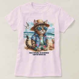 Purrfect Beach Life for Kitty Cat Lovers  T-Shirt