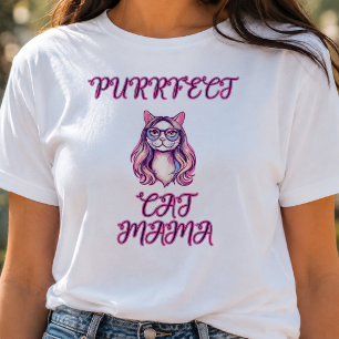 Purrfect Cat Mama Feline Mum Pet Parent Design T-Shirt