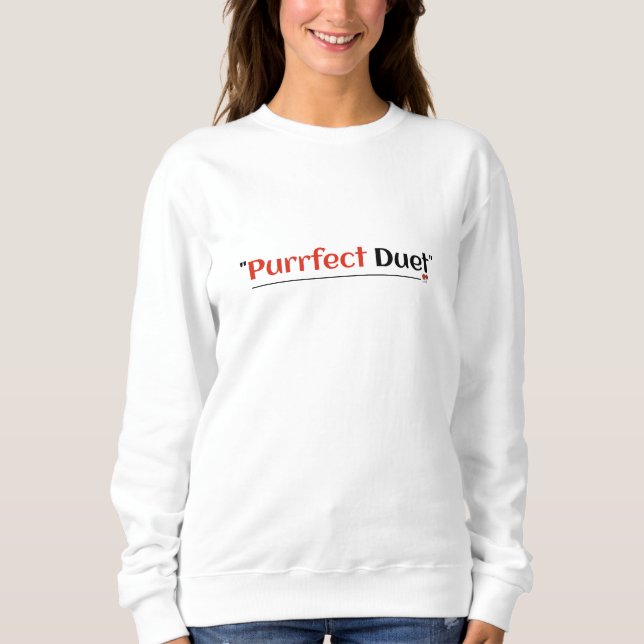 Purrfect Duet Sweatshirt (Front)