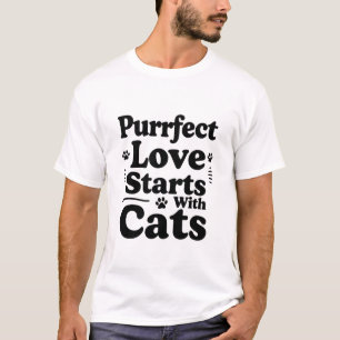 Purrfect Love Starts With Cats Cat Lover T-Shirt