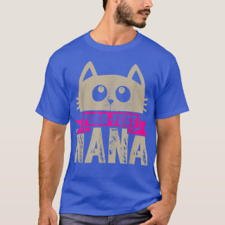 PurrFect Nana Funny Kitten Cat Lover Vintage  T-Shirt