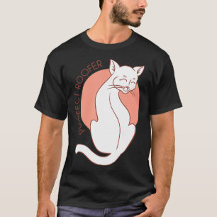Purrfect Roofer White Cat Lover Purr Fur Gift T-Shirt