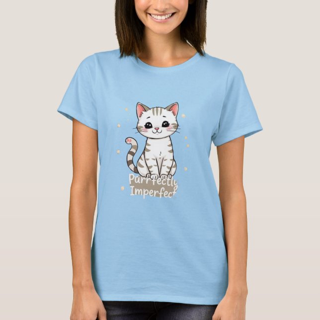 Purrfectly Imperfect T-shirt (Front)
