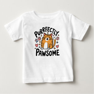 Purrfectly Pawsome  Baby T-Shirt