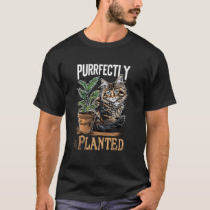 Purrfectly Planted Graphic - Maine Coon Cat with P T-Shirt