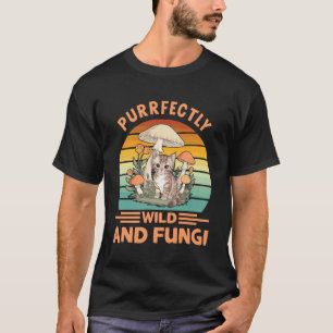 Purrfectly Wild and Fungi Cat Mushroom T-Shirt