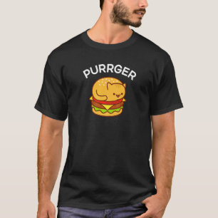 PURRGER Cat Pun Hamburger Burger T-Shirt