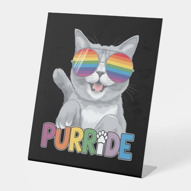 Purride Cat Sunglasses Gay Pride Rainbow LGBTQ Pedestal Sign (Front)