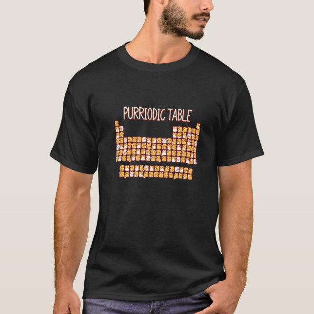 PURRIODIC TABLE Cute Cat Periodic Table Pun Men Wo T-Shirt (Front)