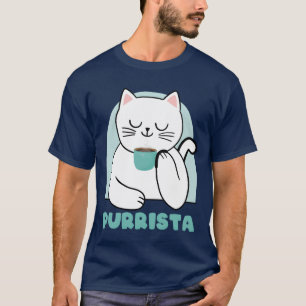 Purrista Coffee Roasting Cat Coffee gift T-Shirt