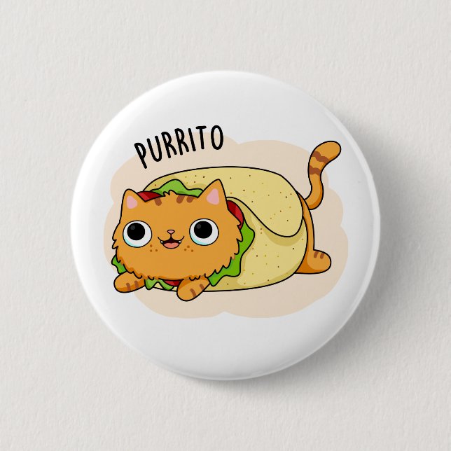 Purrito Cute Kitty Cat Burrito Pun 6 Cm Round Badge (Front)
