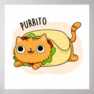 Purrito Funny Cat Burrito Pun Poster