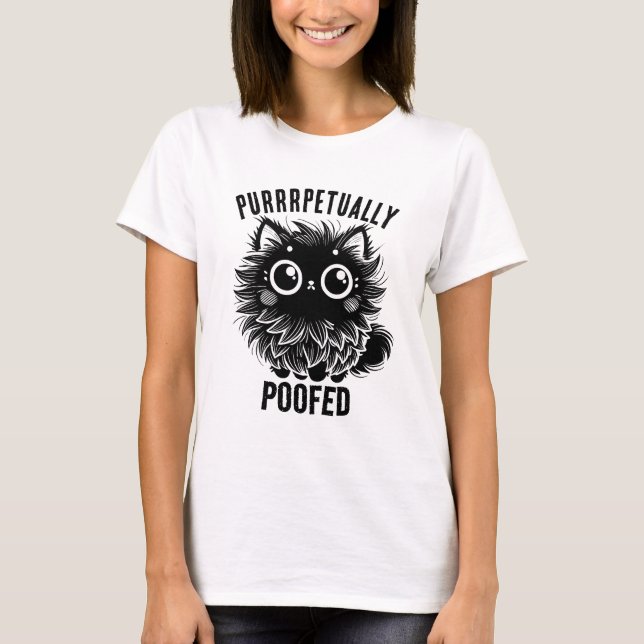 Purrrpetually Poofed Cat 2 T-Shirt (Front)