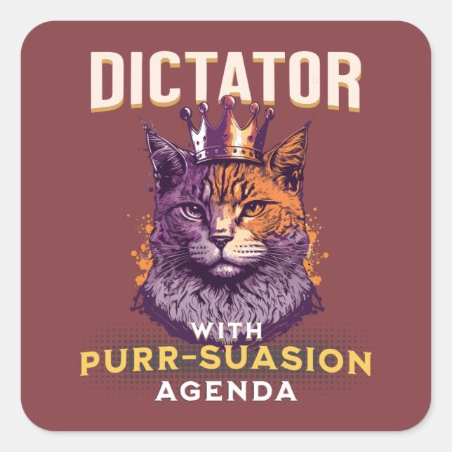 Purrsuasion Agenda Funny Cat Design  Square Sticker (Front)