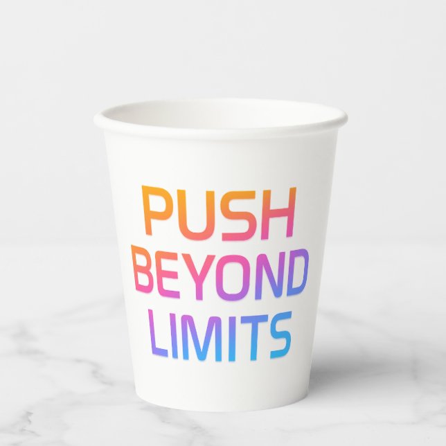Push Beyond Limits Paper Cups (Front)