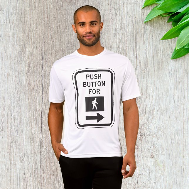 Push Button For Walk Pedestrian Crossing Sign  T-Shirt (Creator Uploaded)