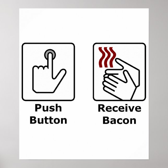 Push Button Receive Bacon Poster (Front)