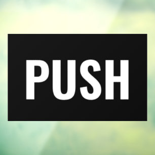 "PUSH" Door Sign, Black/White, DIY Message
